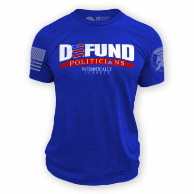 DEFUND POLITICIANS