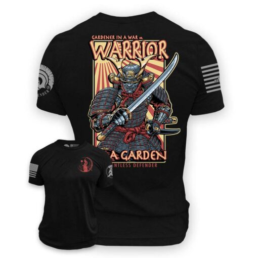 Warrior in the Garden Shirt copy